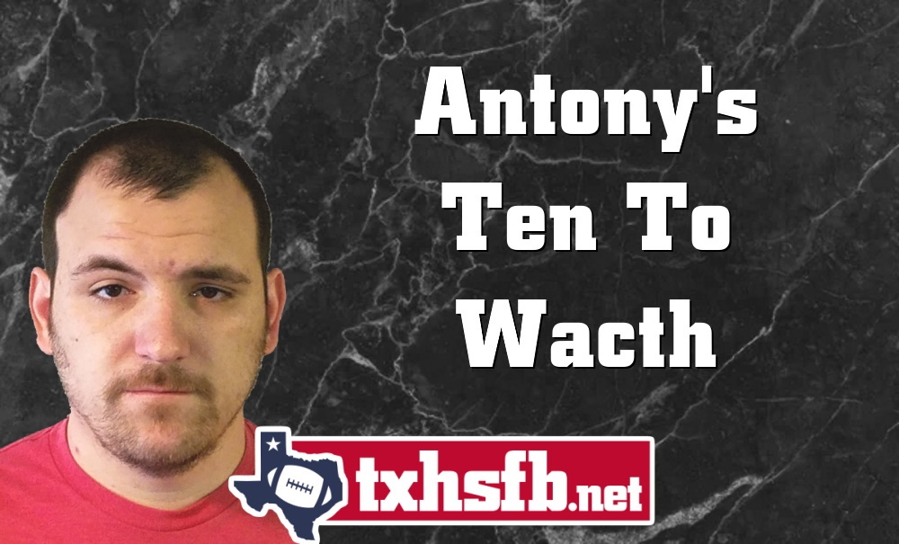 Antony's Ten to Watch